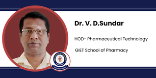 GIET School of Pharmacy, HOD- Pharmaceutical Technology: Dr. V. D.Sundar Interview